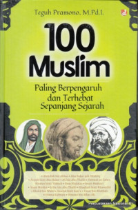 100 Muslim Paling Berpengaruh dan Terhebat Sepanjang Sejarah