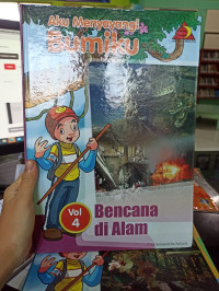 Aku Menyayangi Bumiku: Bencana Alam