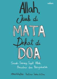 Allah jauh di mata dekat di do'a