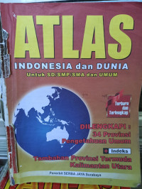 Atlas Indonesia Untuk SD/SMP/SMA dan Umum