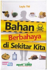 Bahan Berbahaya Di Sekitar Kita
