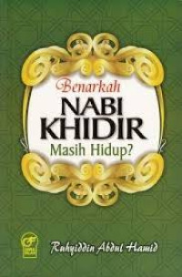 Benarkah Nabi Khidir Masih Hidup?