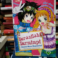 Beranilah Bermimpi (Untuk Masa Depanmu)