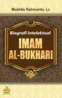 Biografi Intelektual Imam Al-Bukhari