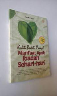 Bukti-Bukti Ilmiah Manfaat Ajaib Ibadah Sehari-hari