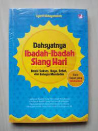 Dahsyatnya Ibadah-Iabadah Siang Hari