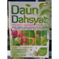 Daun Dahsyat  Pencegah & Penyembuh Penyakit