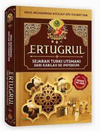 Ertugrul Sejarah Turki Utsmani Dari Kabilah Ke Imperium