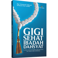 Gigi Sehat Ibadah Dahsyat