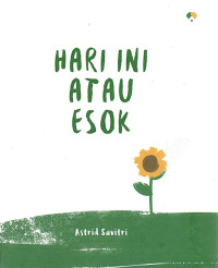 Hari Ini Atau Esok