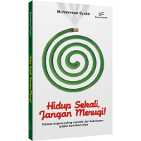 Hidup Sekali Jangan Merugi