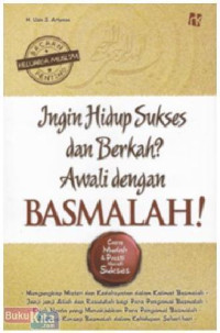 Ingin Hidup Sukses Dan Berkah? Awali Dengan Basmalah!