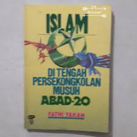 Islam Di Tengah Persekongkolan Musuh Abad-20