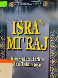 Isra' Mi'raj Kumpulan Hadits Dan Takhrijnya