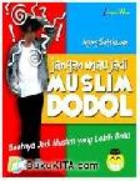 Jangan Mau Jadi Muslim Dodol