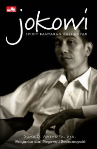 JOKOWI : Spirit Bantaran Kali Anyar