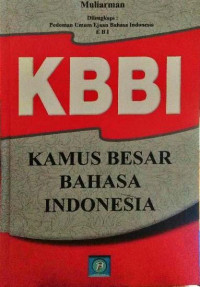 KBBI : Kamus Besar Bahasa Indonesia