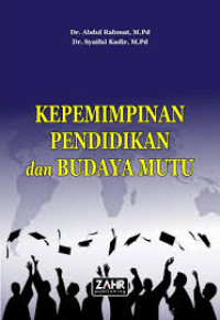 KEPEMIMPINAN PENDIDIKAN dan BUDAYA MUTU