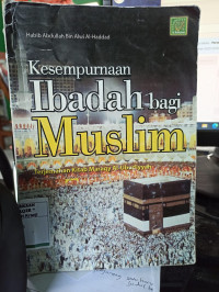Kesempurnaan Ibadah Bagi Muslim