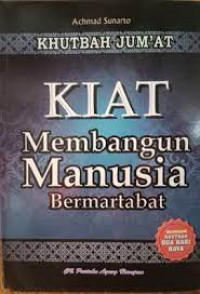 Kiat Membangun Manusia Bermartabat