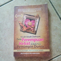 Kisah-kisah dahsyat para perempuan hebat
