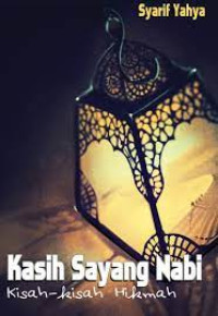 Kisah Sayang Nabi Kisah-Kisah Hikmah