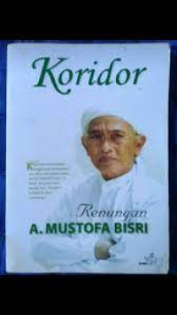 Koridor Renungan A. Musthofa Bisri