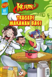 KUARK level III : Tragedi Makanan Basi