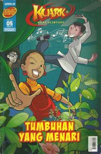 KUARK : Tumbuhan yang Menari