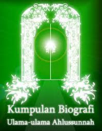 Kumpulan Biografi Ulama-Ulama Ahlussunnah