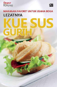 Lezatnya Kue Sus Gurih