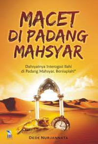 Macet Di Padang Mahsyar