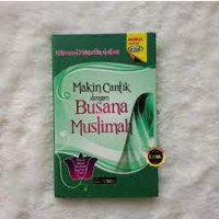 Makin Cantik Dengan Busana Muslimah