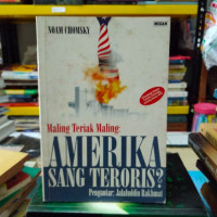 Maling Teriak Maling: Amerika Sang Teroris?