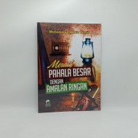 Meraih Pahala Besar Dengan Amalan Ringan