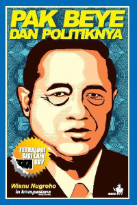 Pak Beye Dan Politiknya