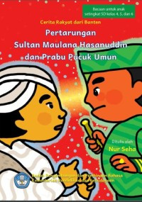 Pertarungan Sultan Maulana Hasanuddin dan Prabu Pucuk Umun