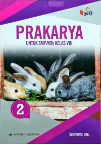 Prakarya 2 Untuk SMP/MTs Kelas VIII