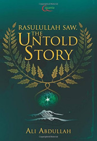 Rasulullah SAW The Untold Story