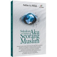 Saksikan Aku Bahwa Orang Muslim