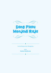 SANG PIATU MENJADI RAJA