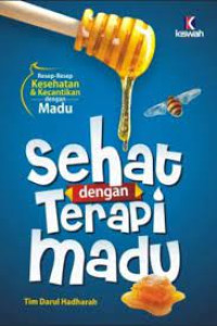 Sehat Dengan Terapi Madu