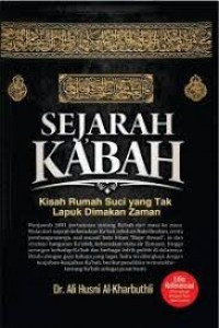 Sejarah Ka'bah: Kisah Rumah Suci Yang Tak Lapuk Dimakan Zaman