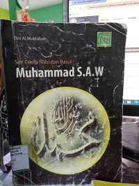 Seri Cerita Nabi Dan Rasul: Muhammad S.A.W