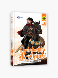 Shalahuddin Al-Ayyubi, seri 3 : Awal Perjuangan