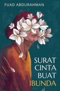 Surat Cinta Buat Ibunda