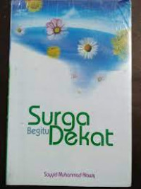 Surga Begitu Dekat
