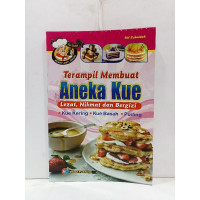 Terampil Membuat Aneka Kue Lezat, Nikmat dan Bergizi