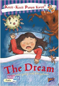 The Dream: Mimpi Yang Jadi Kenyataan