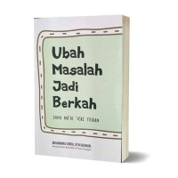 Ubah masalah jadi berkah